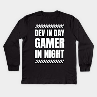 Software Developer Life: Dev in Day, Gamer in Night - Ideal Gift for Gaming Enthusiasts Kids Long Sleeve T-Shirt